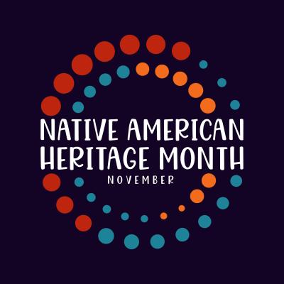 November is Native American Heritage Month